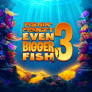 Fishin' Frenzy Even Bigger Fish 3 Logo