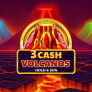3 Cash Volcanos Hold and Win Logo