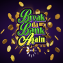 Break da Bank Again Logo