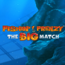 Fishin Frenzy The Big Match Logo
