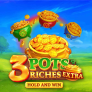 3 Pots Riches Extra Hold and Win Logo