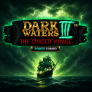 Dark Waters III Power Combo The Cursed Voyage Logo